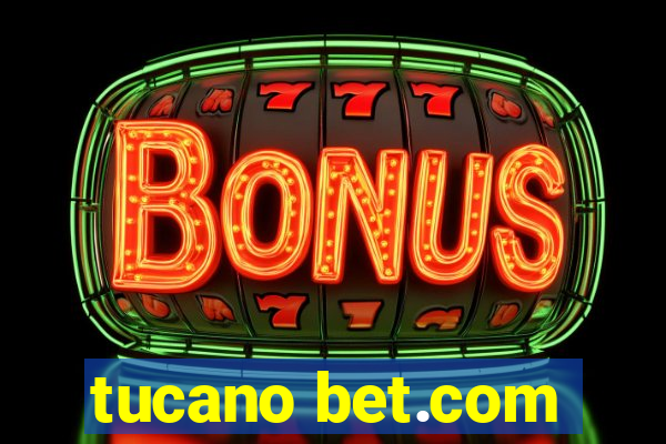 tucano bet.com