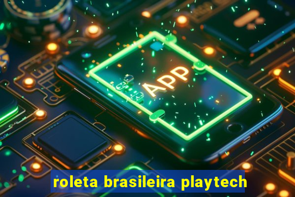 roleta brasileira playtech