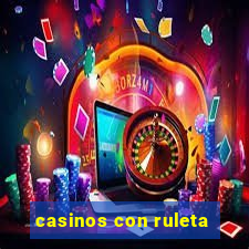 casinos con ruleta