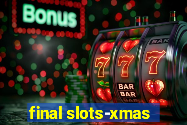 final slots-xmas