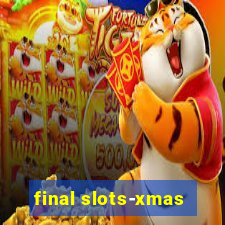 final slots-xmas