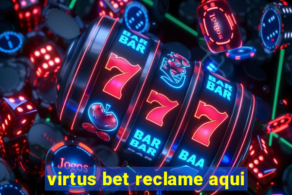 virtus bet reclame aqui