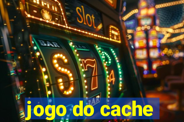 jogo do cache