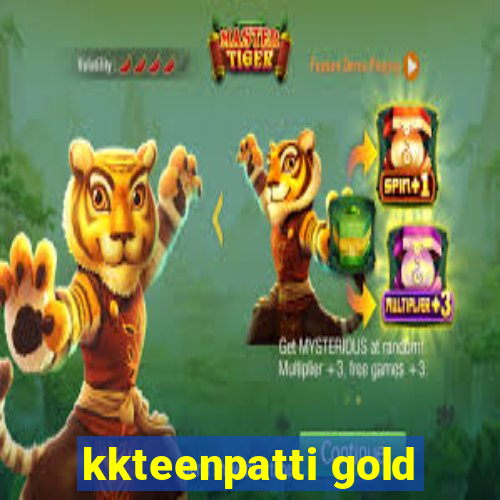 kkteenpatti gold