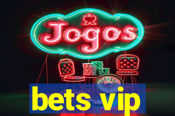 bets vip