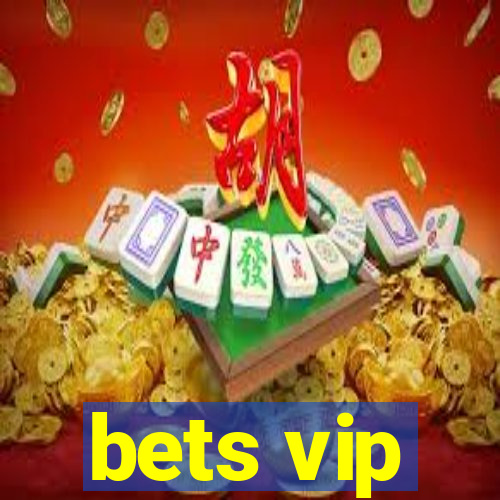 bets vip