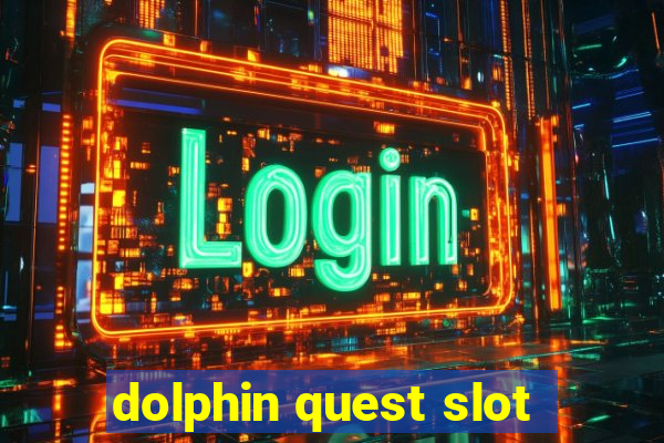 dolphin quest slot