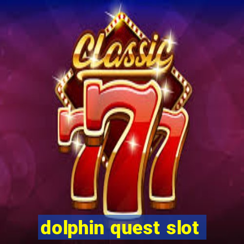 dolphin quest slot