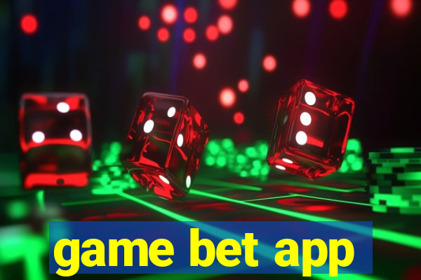 game bet app