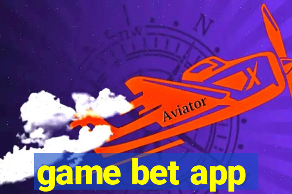 game bet app