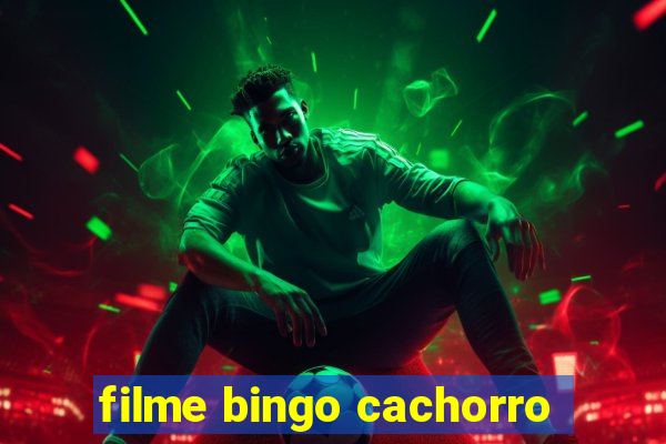 filme bingo cachorro