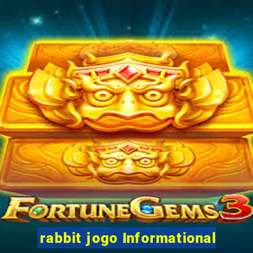 rabbit jogo Informational