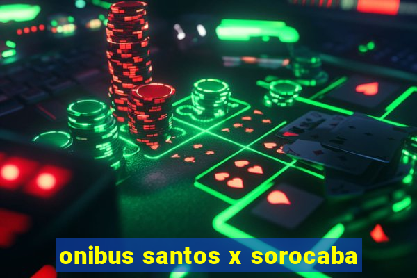 onibus santos x sorocaba