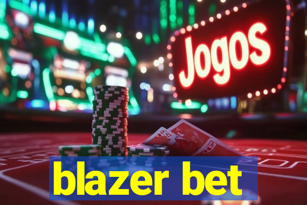 blazer bet