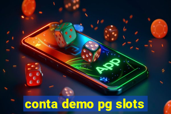 conta demo pg slots