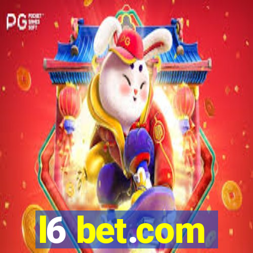 l6 bet.com