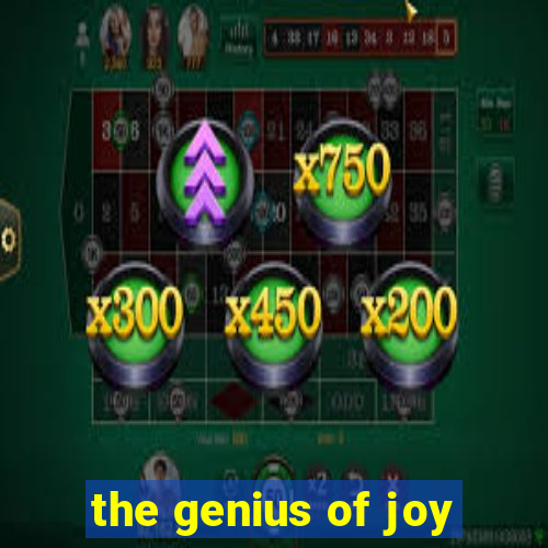 the genius of joy