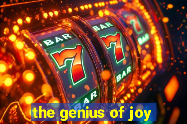 the genius of joy