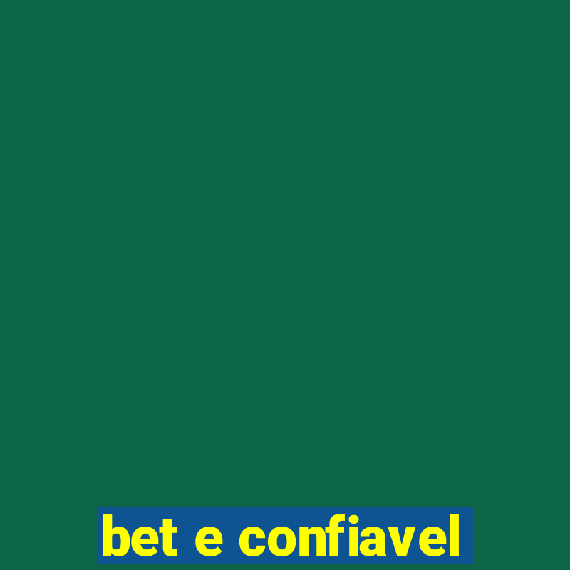 bet e confiavel