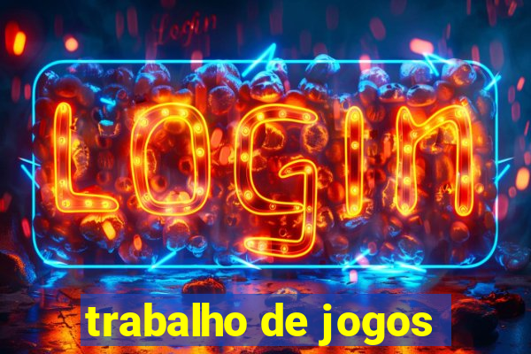 trabalho de jogos