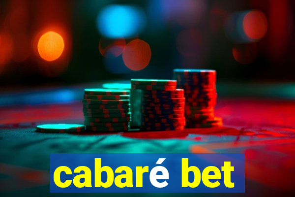 cabaré bet