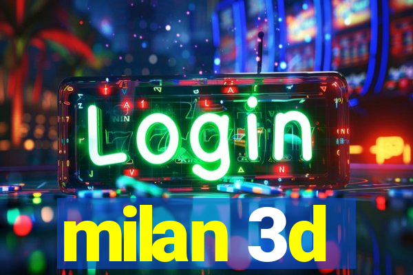 milan 3d