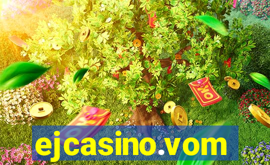 ejcasino.vom