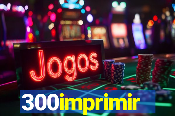 300imprimir