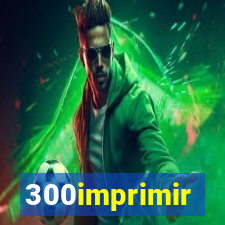 300imprimir