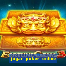 jogar poker online gratis texas holdem