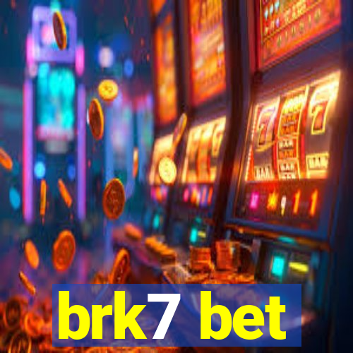 brk7 bet