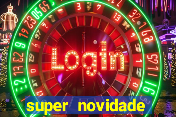 super novidade junto ou separado