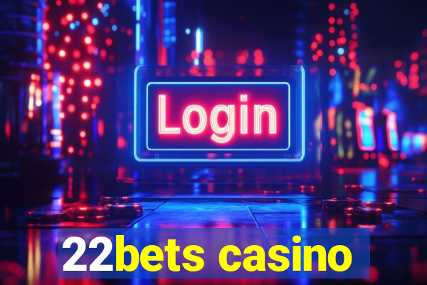 22bets casino