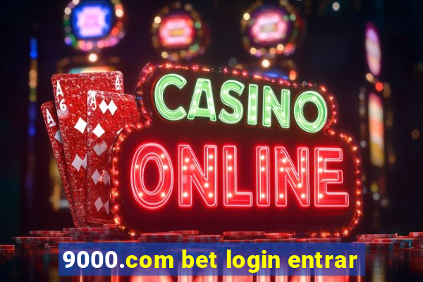 9000.com bet login entrar