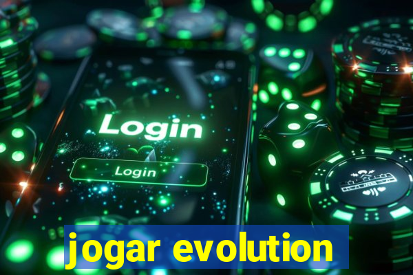 jogar evolution