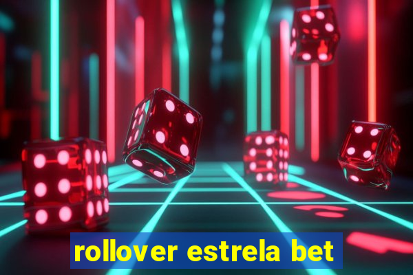 rollover estrela bet