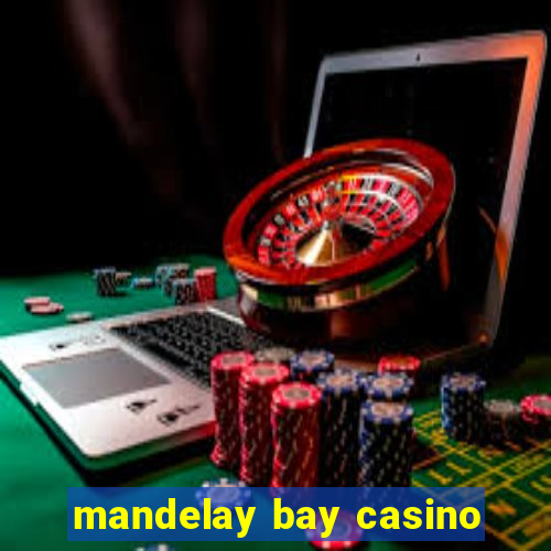 mandelay bay casino