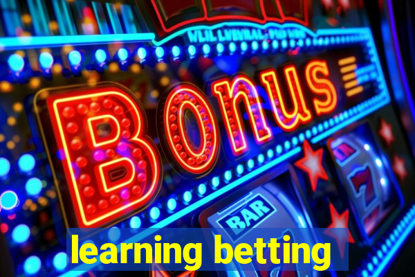 learning betting