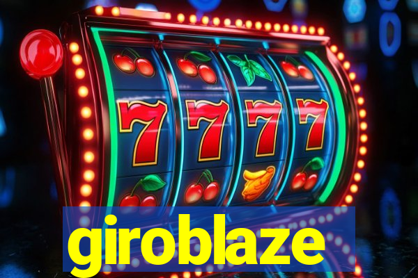 giroblaze