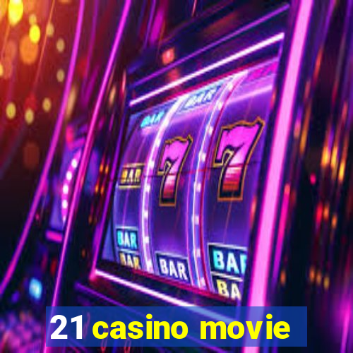 21 casino movie