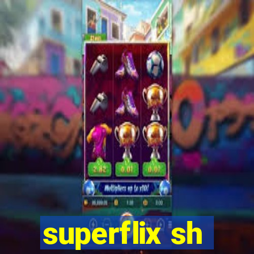 superflix sh