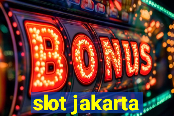 slot jakarta