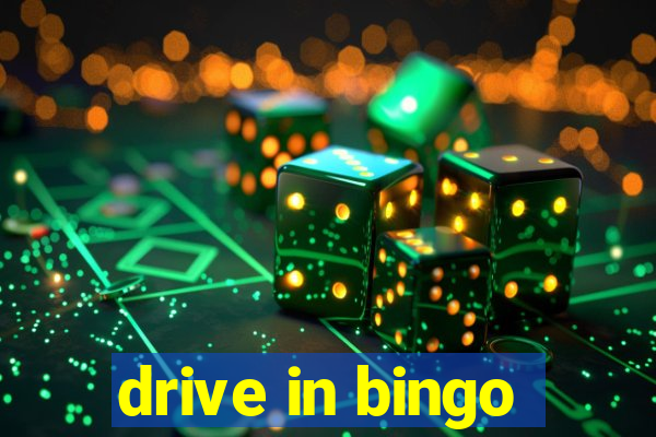 drive in bingo