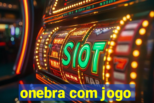 onebra com jogo