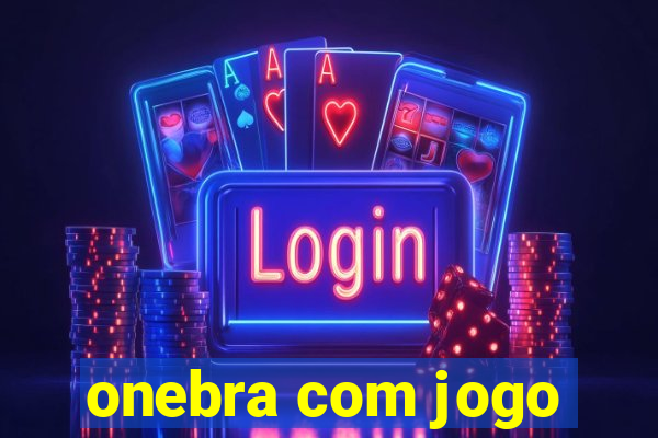 onebra com jogo