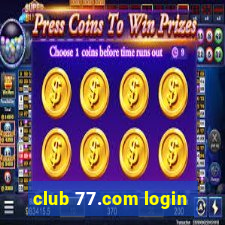 club 77.com login