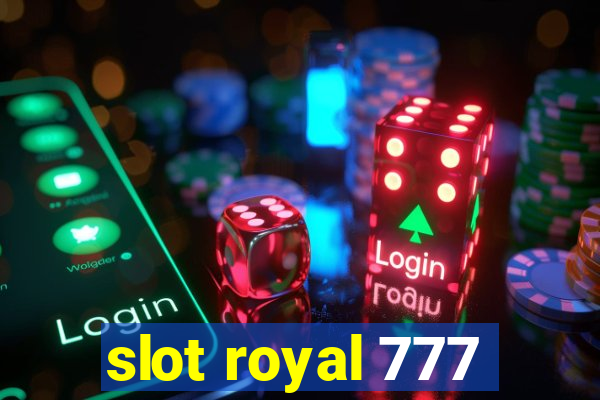 slot royal 777