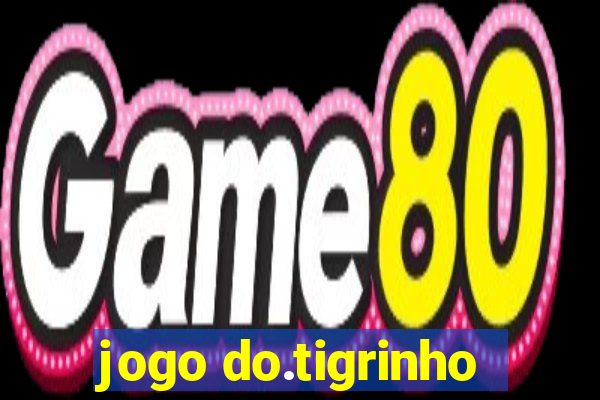 jogo do.tigrinho