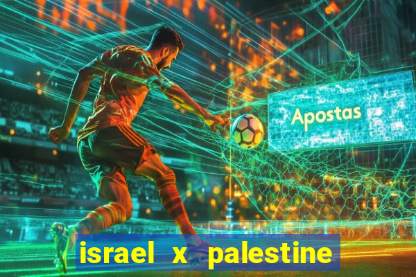 israel x palestine world cup