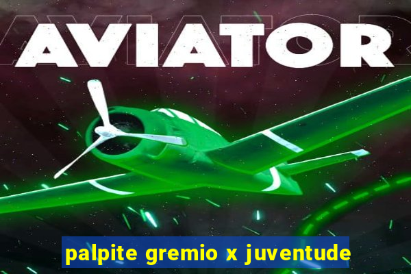 palpite gremio x juventude